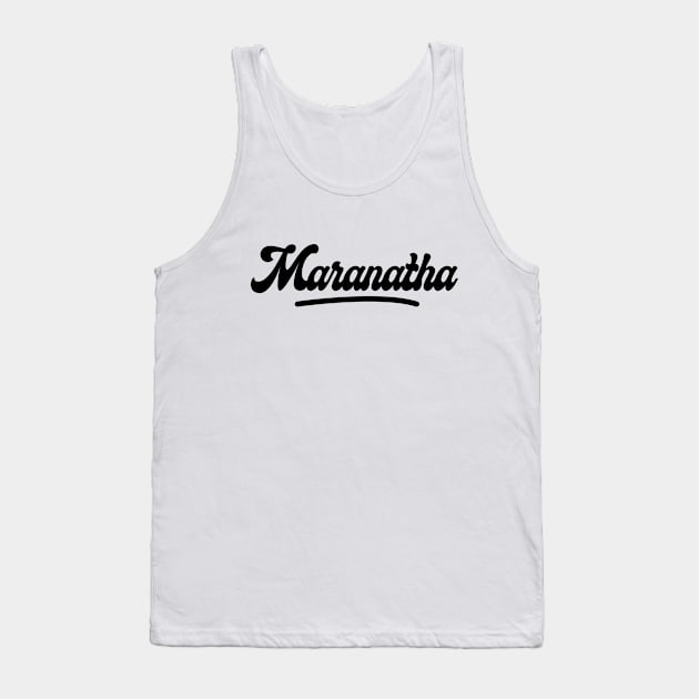 Maranatha Tank Top by Church Store